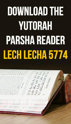 The YUTorah Parsha Reader for Parshat Lech Lecha